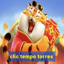 clic tempo torres